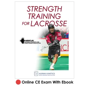 Strength Training for Lacrosse Online CE Exam With Ebook