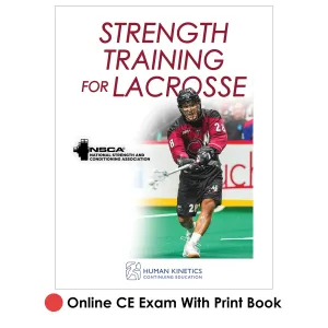 Strength Training for Lacrosse Online CE Exam With Print Book