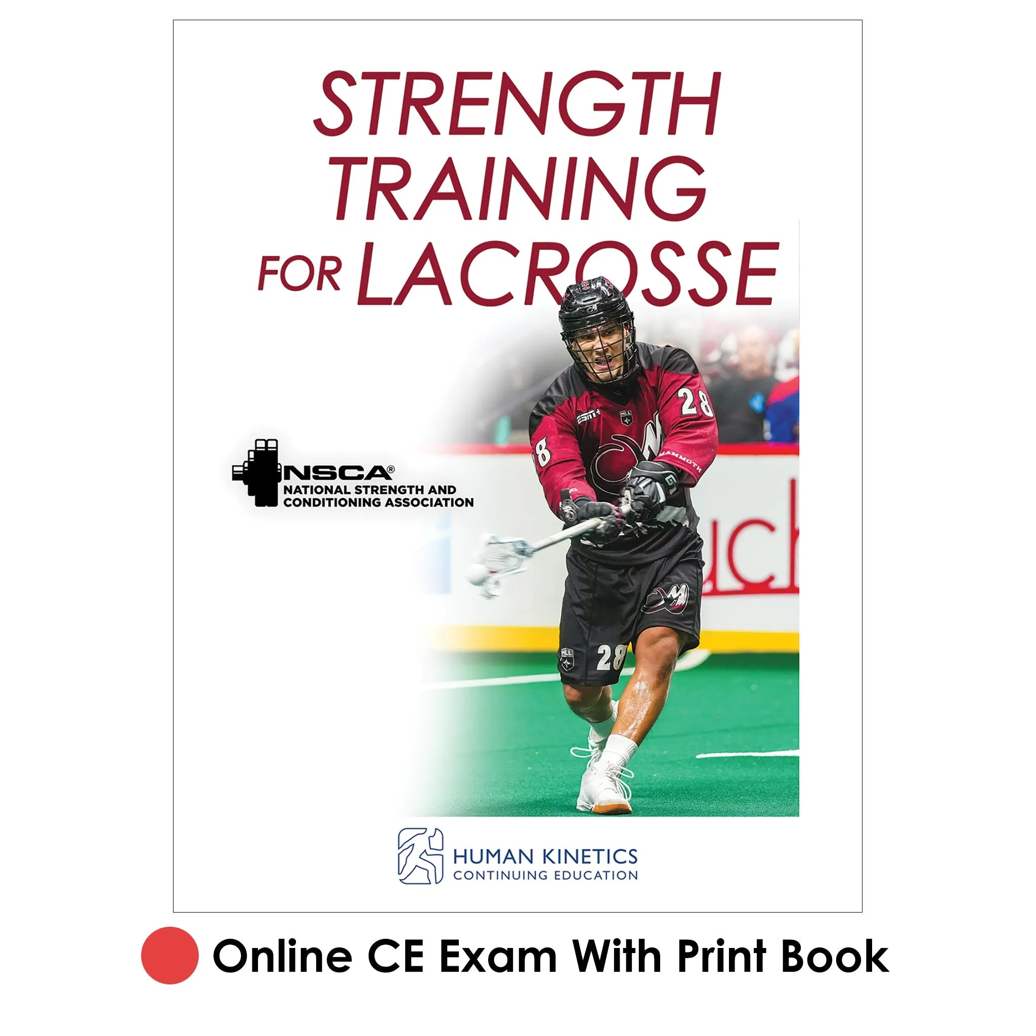 Strength Training for Lacrosse Online CE Exam With Print Book